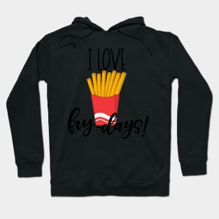 Funny Frydays Lettering Quote Hoodie